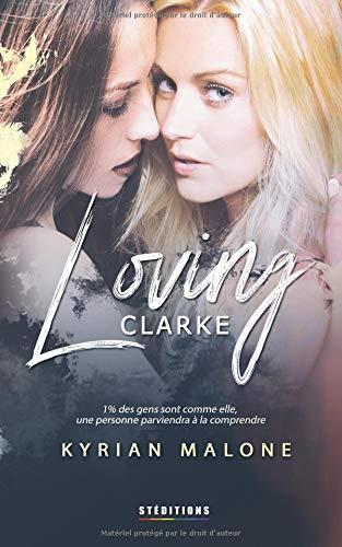 Loving Clarke: Livre lesbien, roman lesbien