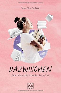 DAZWISCHEN: Eine Ode an die (scheinbar) beste Zeit