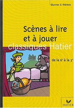 Scènes à lire et à jouer : de la 6e à la 3e