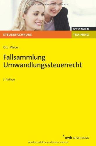 Fallsammlung Umwandlungssteuerrecht