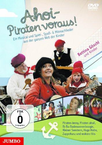 Ahoi - Piraten voraus! Ein Musical und Spiel-, Spaß- & Mitmachlieder aus der ganzen Welt der Kinder