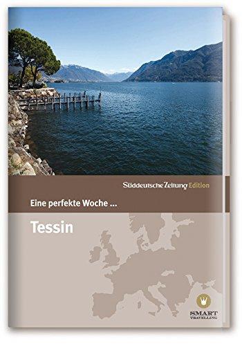 Eine perfekte Woche... Tessin