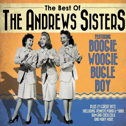 Boogie Woogie Bugle Boy - The Best Of The Andrews Sisters