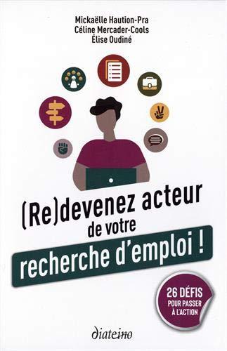 (Re)devenez acteur de votre recherche d'emploi !