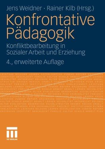 Konfrontative Pädagogik: Konfliktbearbeitung in Sozialer Arbeit und Erziehung (German Edition)