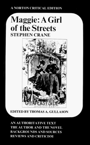 Maggie: A Girl of the Streets (Norton Critical Editions)