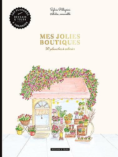 Mes jolies boutiques : 30 planches à colorier