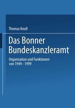 Das Bonner Bundeskanzleramt