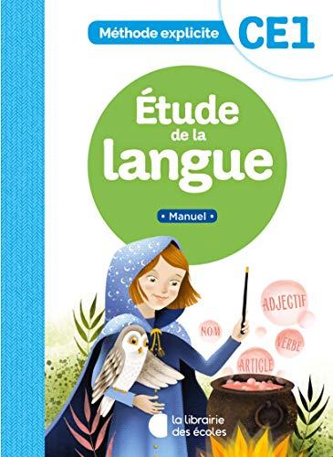 Etude de la langue, CE1 : méthode explicite : manuel