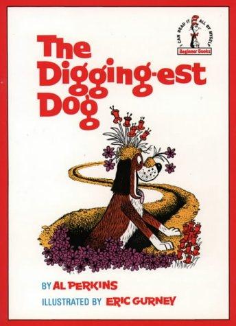 The Digging-est Dog (Beginner Series)