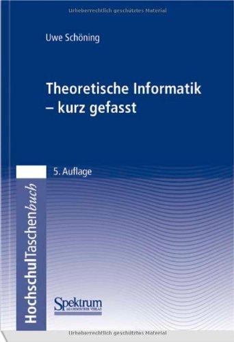 Theoretische Informatik - kurz gefasst