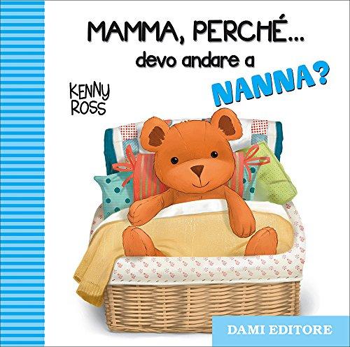 Mamma, perché... devo andare a nanna?