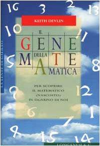 Il gene della matematica (La lente di Galileo, Band 24)