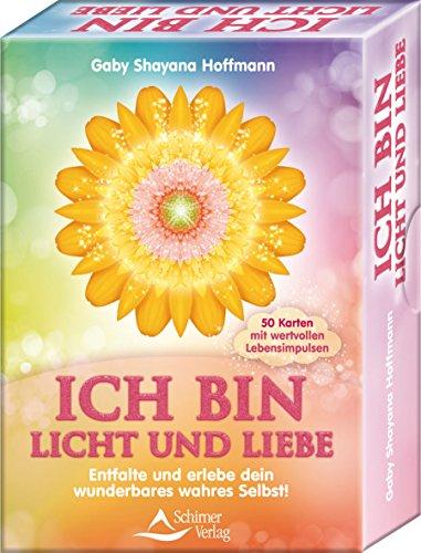 ICH BIN Licht und Liebe: Entfalte und erlebe dein wunderbares wahres Selbst! - 50 Karten mit Anleitung