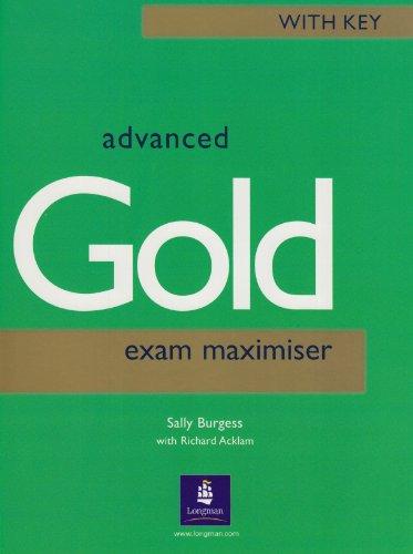 Cae Advanced Exam Maximisergold. With Key (Certificate advanced English)