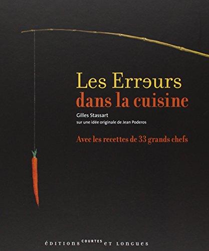 Les erreurs dans la cuisine : avec les recettes de 33 grands chefs