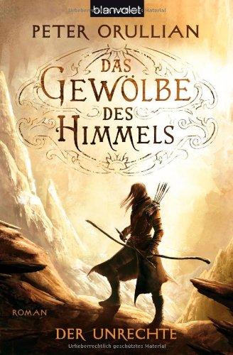 Das Gewölbe des Himmels 2: Der Unrechte