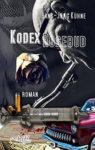 Kodex Rosebud: Roman