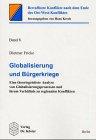 Globalisierung und Bürgerkriege: Eine theoriegeleitete Analyse von Globalisierungsprozessen und ihrem Verhältnis zu regionalen Konflikten