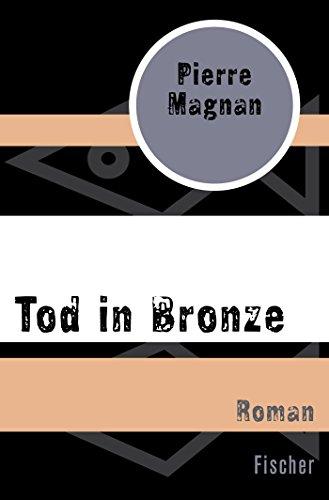 Tod in Bronze: Roman