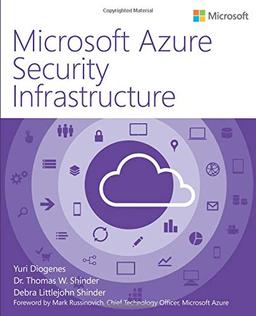 Microsoft Azure Security Infrastructure (It Best Practices - Microsoft Press)