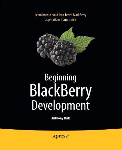 Beginning BlackBerry Development (Books for Professionals by Professionals)