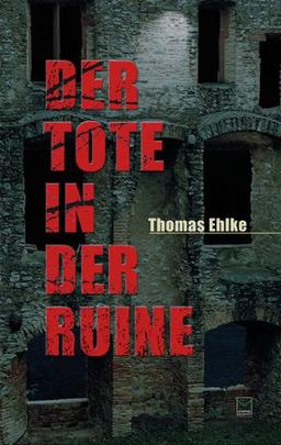 Der Tote in der Ruine