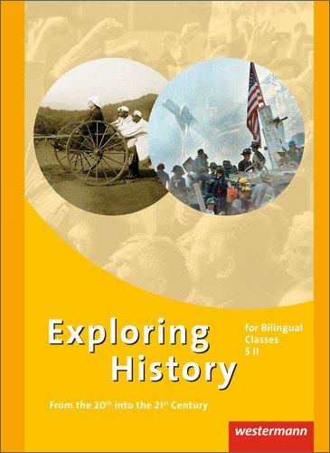 Exploring History SII: Exploring History - Themenhefte für die Sekundarstufe II: Gesamtband - From the 20th into the 21st Century