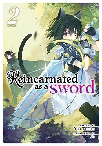 Tanaka, Y: Reincarnated as a Sword (Light Novel) Vol. 2