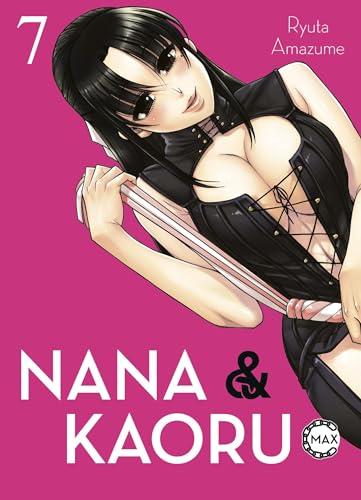 Nana & Kaoru Max 07: Bd. 7