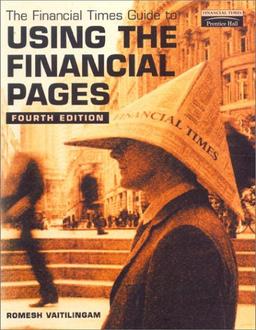 The Financial Times Guide to Using the Financial Pages (Financial Times Series)