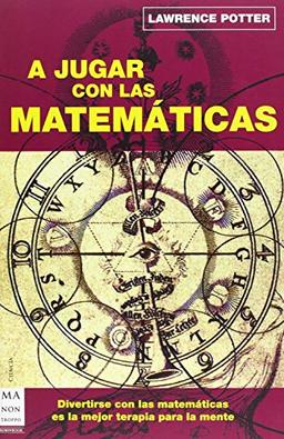 A jugar con las matemáticas (Ciencia Ma Non Troppo)