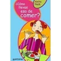 Como llevas eso de comer? / How Have you Eating that? (Guia Chica)