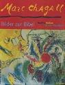 Marc Chagall - Welche Farben hat das Paradies?: Bilder zur Bibel (Abenteuer Kunst)