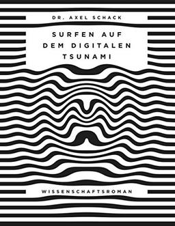 Surfen auf dem digitalen Tsunami: Die Abenteuer der Familie Fröhlich in agilen und digitalen Arbeitswelten