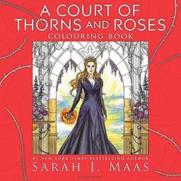 A Court of Thorns and Roses Colouring Book (Colouring Books)