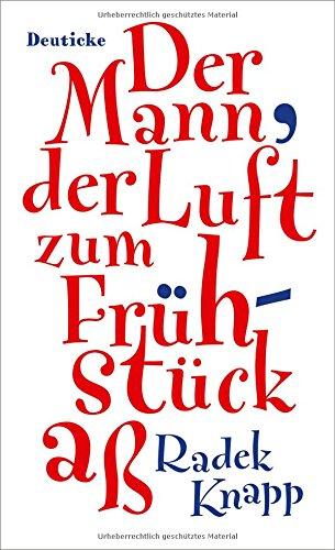 Der Mann, der Luft zum Frühstück aß: Erzählung