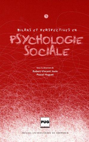 Bilans et perspectives en psychologie sociale. Vol. 1