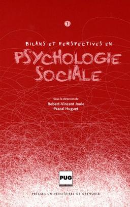 Bilans et perspectives en psychologie sociale. Vol. 1