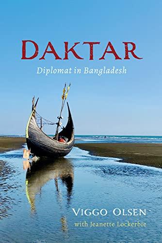 Daktar: Diplomat in Bangladesh