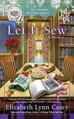 Let It Sew (Southern Sewing Circle Mystery, Band 7)