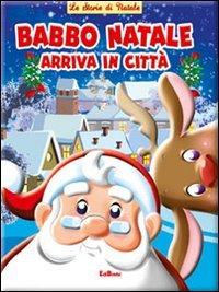 Babbo Natale arriva in città