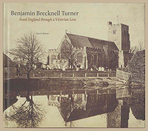 Benjamin Brecknell Turner: Rural England Through a Victorian Lens