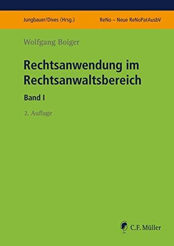 Rechtsanwendung im Rechtsanwaltsbereich I (Prüfungsvorbereitung ReNo neu)