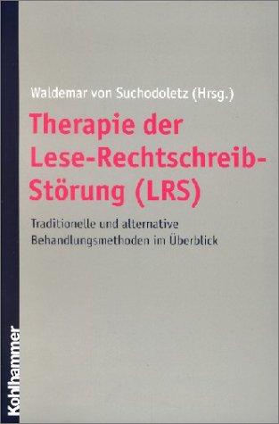 Therapie der Lese-Rechtschreibstörung ( LRS)