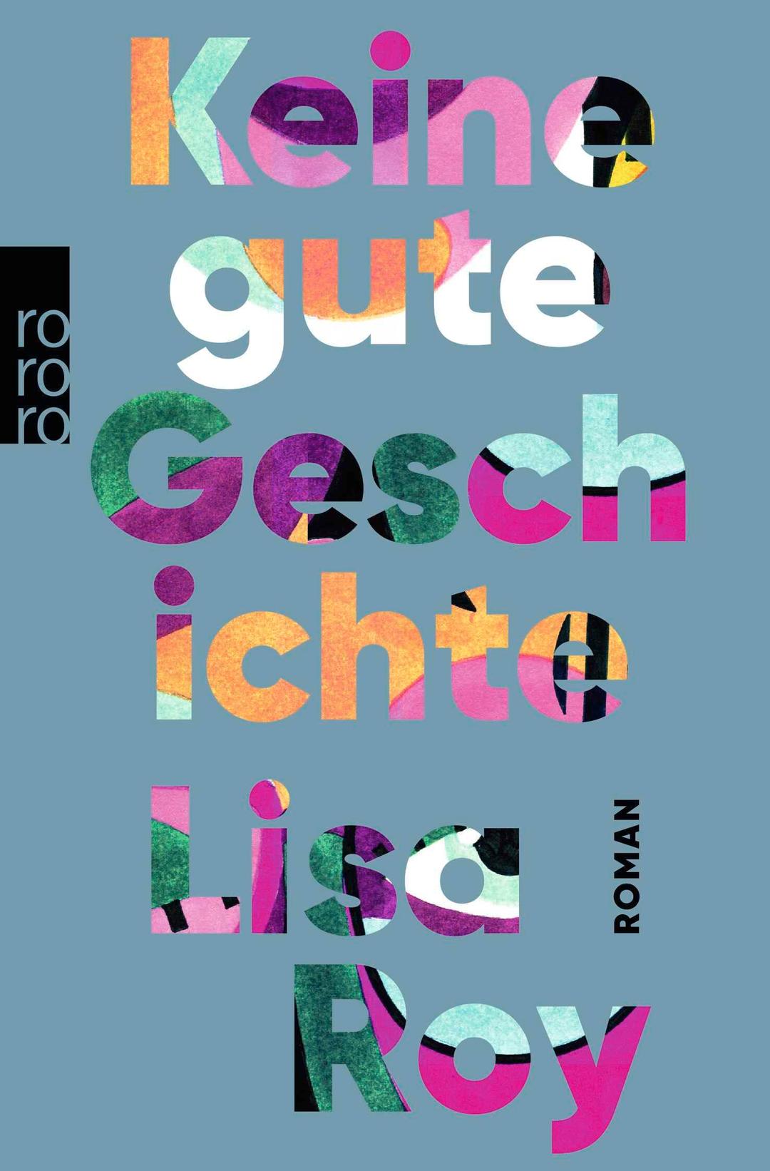 Keine gute Geschichte: Roman | "Ein aufregendes, kompromissloses Debüt." WDR Westart