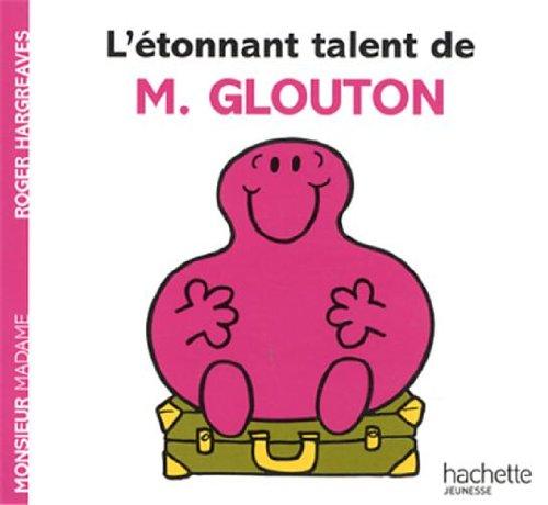 L'étonnant talent de M. Glouton