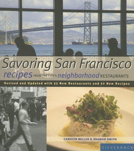 Savoring San Francisco: Recipes from the City's Neighborhood Restaurants