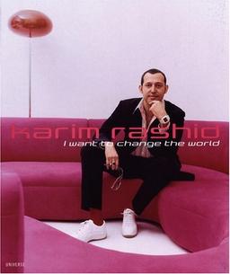 Karim Rashid: I Want to Change the World