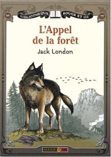 L'appel de la forêt. Val-rien-qu'en-or. La passion de vivre